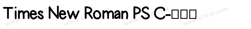 Times New Roman PS C字体转换 Times New Roman PS C字体转换